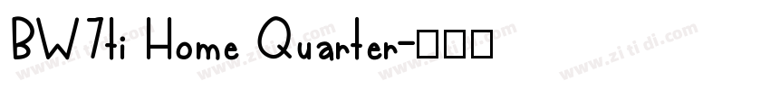 BW7ti Home Quarter字体转换